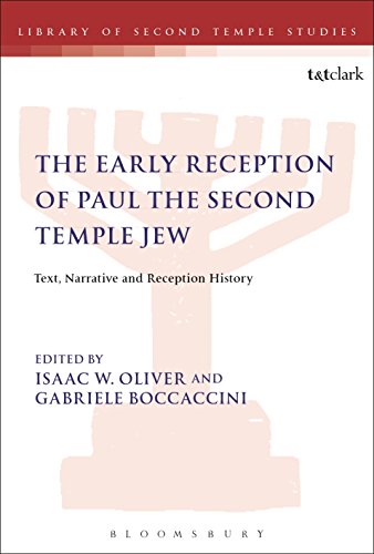 Stock image for The Early Reception of Paul the Second Temple Jew Text, Narrative and Reception History for sale by PBShop.store US