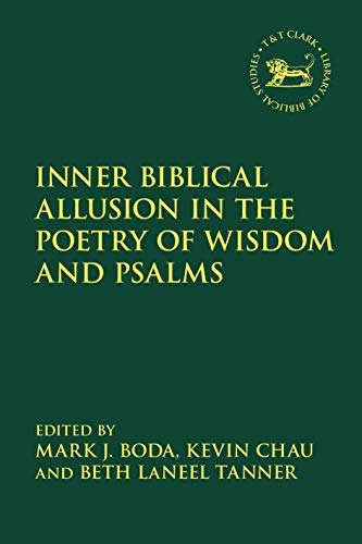 Imagen de archivo de Inner Biblical Allusion in the Poetry of Wisdom and Psalms a la venta por PBShop.store US