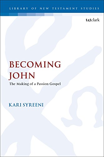 Stock image for Becoming John: The Making of a Passion Gospel for sale by Buchpark