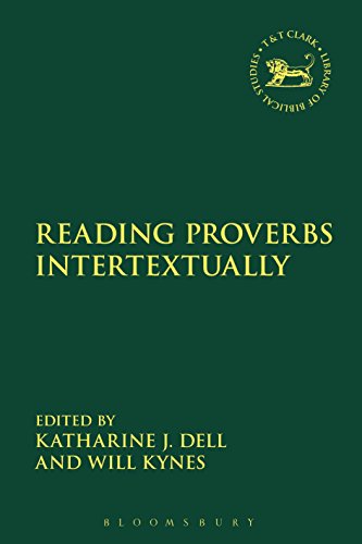 Beispielbild fr Reading Proverbs Intertextually The Library of Hebrew BibleOld Testament Studies zum Verkauf von PBShop.store US
