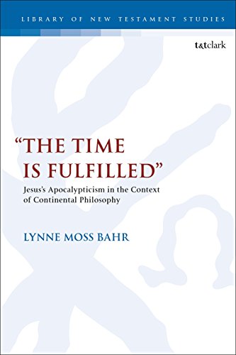 Imagen de archivo de the Time Is Fulfilled": Jesus's Apocalypticism in the Context of Continental Philosophy a la venta por Buchpark