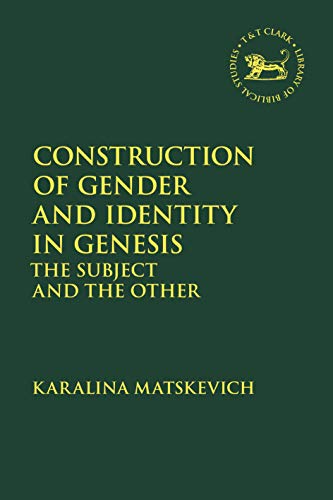 Imagen de archivo de Construction of Gender and Identity in Genesis: The Subject and the Other a la venta por Buchpark