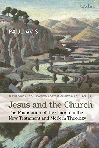 Imagen de archivo de Jesus and the Church: The Foundation of the Church in the New Testament and Modern Theology a la venta por THE SAINT BOOKSTORE