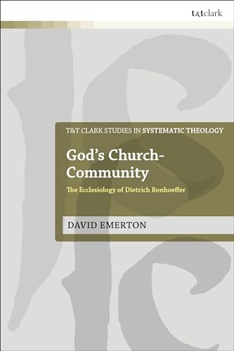 Stock image for God's Church-community: The Ecclesiology of Dietrich Bonhoeffer for sale by Revaluation Books