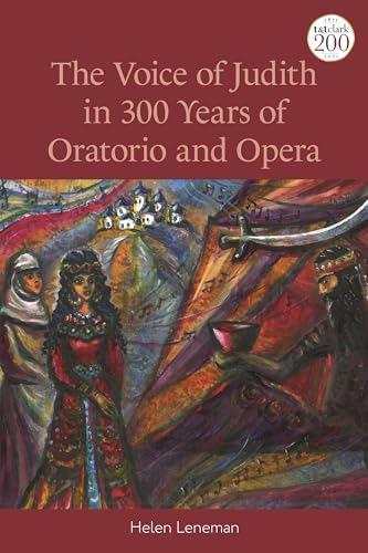 Stock image for The Voice of Judith in 300 Years of Oratorio and Opera for sale by THE SAINT BOOKSTORE