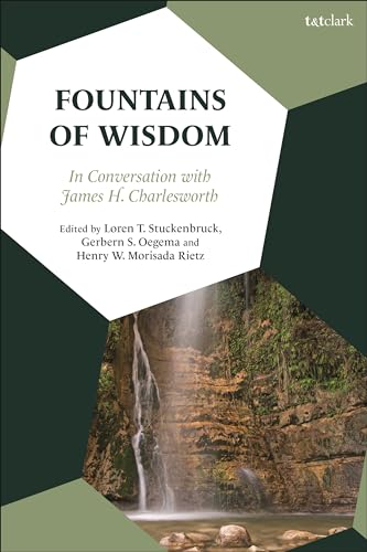 Stock image for Fountains of Wisdom: In Conversation With James H. Charlesworth for sale by Revaluation Books