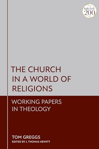 Beispielbild fr The Church in a World of Religions: Working Papers in Theology zum Verkauf von Monster Bookshop