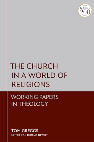 9780567701480: The Church in a World of Religions: Working Papers in Theology