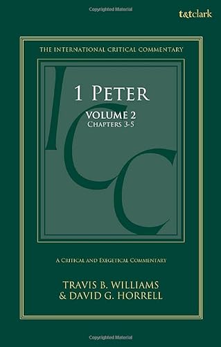 9780567710604: 1 Peter: A Critical and Exegetical Commentary: Volume 2: Chapters 3-5 (International Critical Commentary)