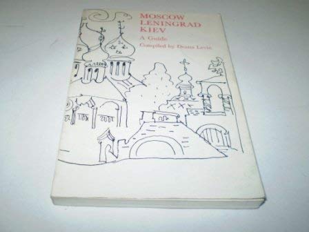 Stock image for Moscow, Leningrad, Kiev: A Guide for sale by Lady Lisa's Bookshop