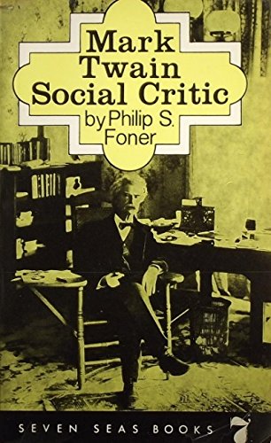 Mark Twain: Social Critic (9780569075732) by Philip S. Foner