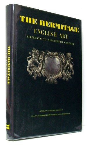 Stock image for Hermitage, The: English Art 16th - 18th cent. Paintings, drawings, prints and drawings, sculpture, minor arts for sale by Black Box Books