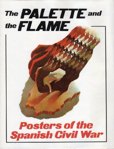 9780569085113: Palette and the Flame: Posters of the Spanish Civil War