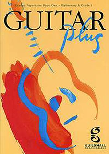 Imagen de archivo de Guitar Plus Book 1 (Preliminary-Grade 1) a la venta por WorldofBooks