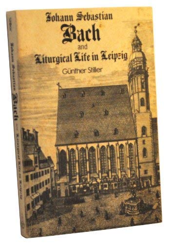 Imagen de archivo de Johann Sebastian Bach and Liturgical Life in Leipzig a la venta por Ergodebooks