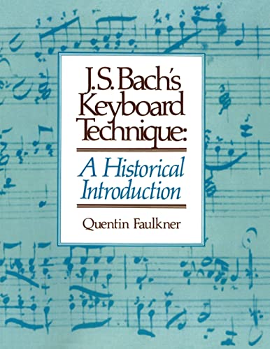 Stock image for J.S. Bach's Keyboard Technique: A Historical Introduction for sale by ThriftBooks-Atlanta