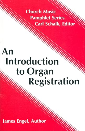 Beispielbild fr An Introduction to Organ Registration (Church Music Pamphlet Series) zum Verkauf von Wonder Book