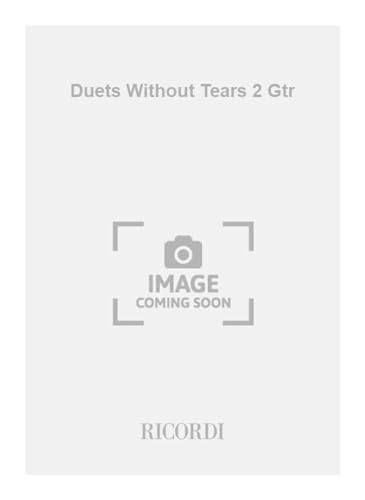 Imagen de archivo de DUETS WITHOUT TEARS 2 GTR a la venta por WorldofBooks