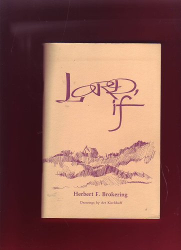 Lord, if (9780570030461) by Herbert Brokering