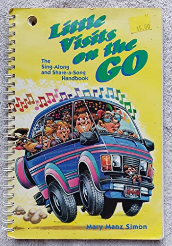 Imagen de archivo de Little Visits on the GO, The Sing-Along and Share-a-Song Handbook a la venta por Alf Books