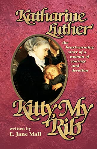 Stock image for Kitty, My Rib: The Heartwarming Story of a Woman of Courage and Devotion for sale by SecondSale