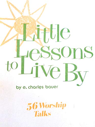 Imagen de archivo de Little Lessons to Live by a la venta por Eatons Books and Crafts