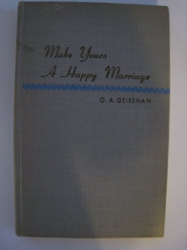 Beispielbild fr Make Yours a Happy Marriage zum Verkauf von Better World Books