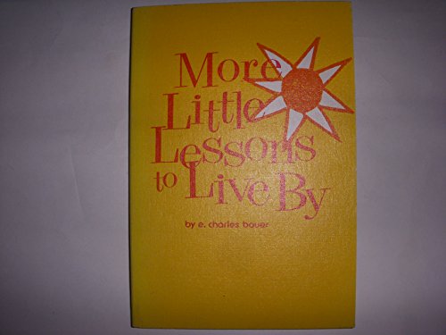 Stock image for More little lessons to live by for sale by Half Price Books Inc.