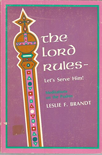 9780570031376: The Lord rules--let's serve Him;: Meditations on the Psalms