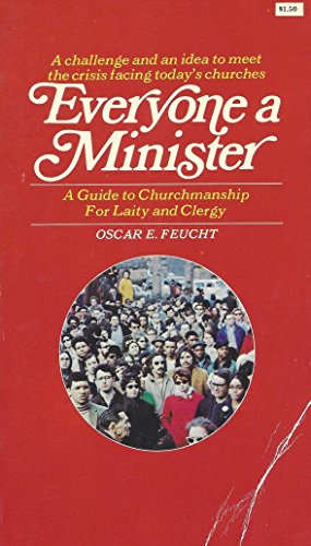 Beispielbild fr Everyone a Minister: A Guide to Churchmanship for Laity and Clergy zum Verkauf von SecondSale