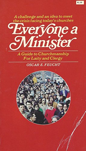Imagen de archivo de Everyone a Minister: A Guide to Churchmanship for Laity and Clergy a la venta por SecondSale