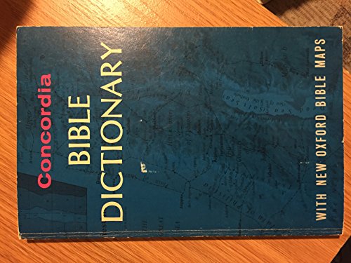 Stock image for The Concordia Bible Dictionary for sale by ThriftBooks-Dallas