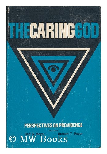 Imagen de archivo de The Caring God: Perspectives on Providence a la venta por Windows Booksellers