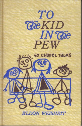 Stock image for To the Kid in the Pew for sale by Gulf Coast Books