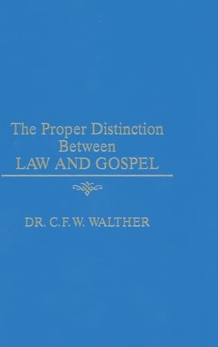 9780570032489: Proper Distinction Between Law and Gospel