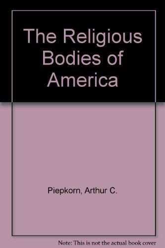 Stock image for Religious Bodies of America for sale by Sunny Day Books