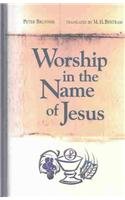 Beispielbild fr Worship in the Name of Jesus zum Verkauf von WorldofBooks