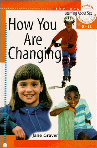 9780570035640: How You are Changing: Ages 8-11 (Learning About Sex)