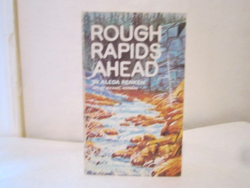 Stock image for Rough Rapids Ahead for sale by ThriftBooks-Atlanta