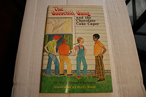 Beispielbild fr The Goosehill Gang and the chocolate cake caper zum Verkauf von Wonder Book
