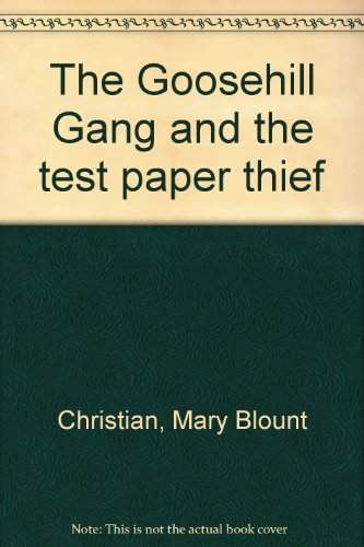 Beispielbild fr The Goosehill Gang and the test paper thief zum Verkauf von Wonder Book