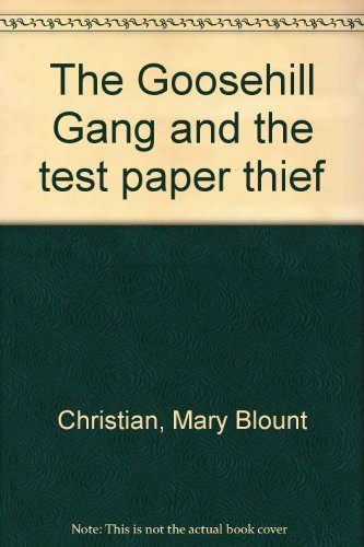 Stock image for The Goosehill Gang and the test paper thief for sale by Wonder Book