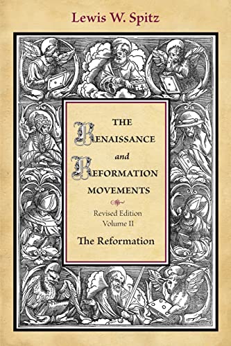 Beispielbild fr The Renaissance and Reformation Movements, Volume 2: The Reformation zum Verkauf von BookDepart