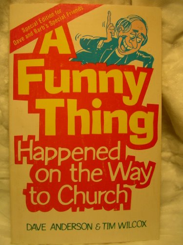 Imagen de archivo de A Funny Thing Happened on the Way to Church a la venta por Wonder Book