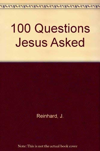Stock image for 100 Questions Jesus Asked for sale by Jenson Books Inc