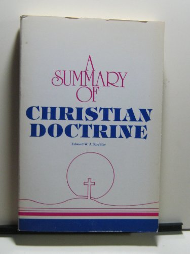 9780570038603: A Summary of Christian Doctrine KJV