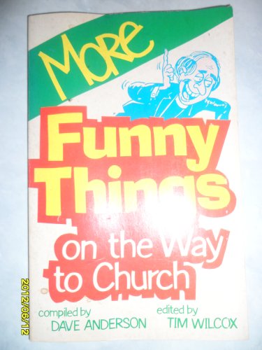Imagen de archivo de More Funny Things on the Way to Church a la venta por Wonder Book