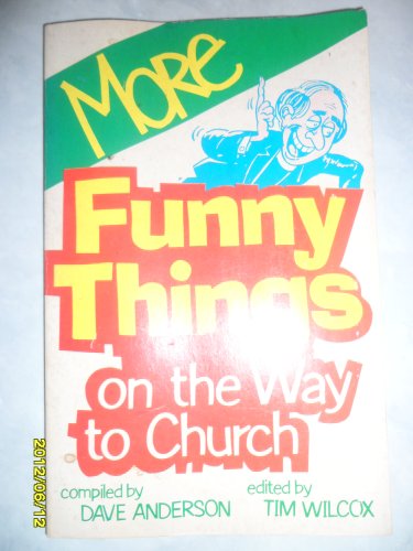 More Funny Things on the Way to Church (9780570038931) by Anderson, Dave