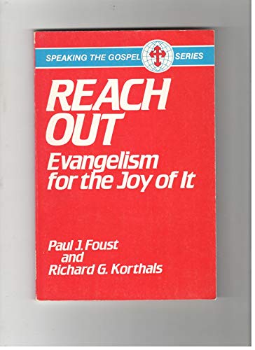 Beispielbild fr Reach Out: Evangelism for the Joy of It (Speaking the Gospel series) zum Verkauf von Wonder Book