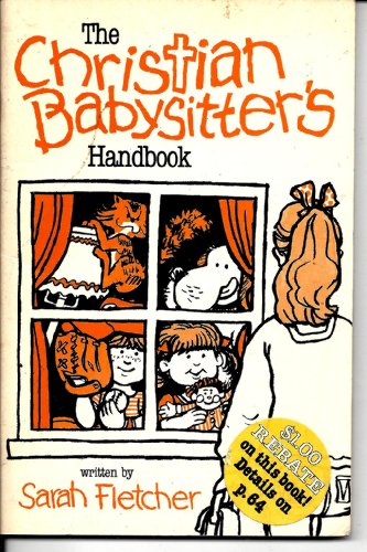 The Christian Babysitter's Handbook